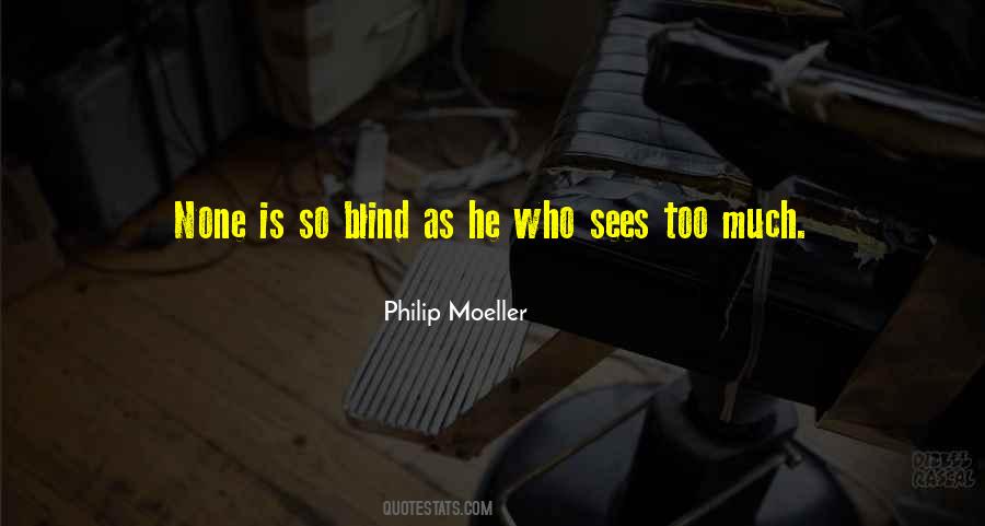Philip Moeller Quotes #317520