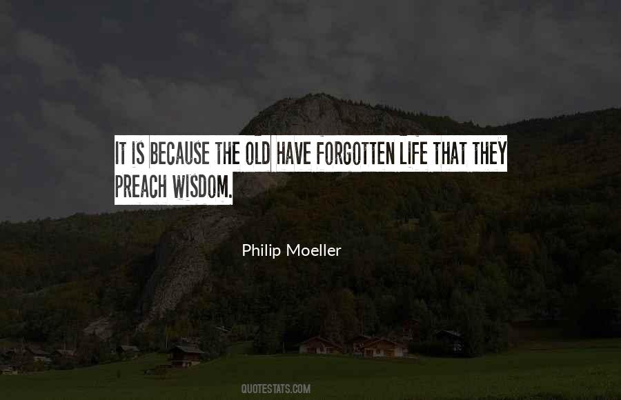 Philip Moeller Quotes #862319