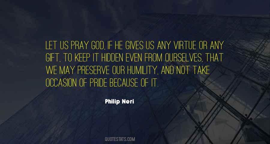 Philip Neri Quotes #969792
