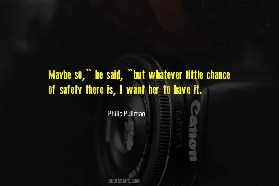 Philip Pullman Quotes #1699455