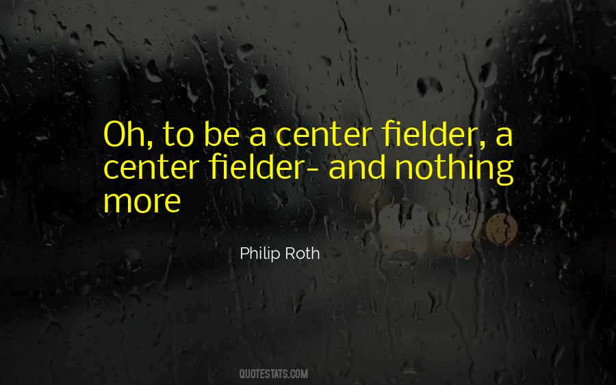 Philip Roth Quotes #1738764