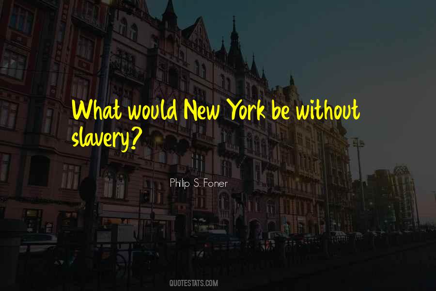 Philip S. Foner Quotes #402873 Philip S. Foner Quotes #402873