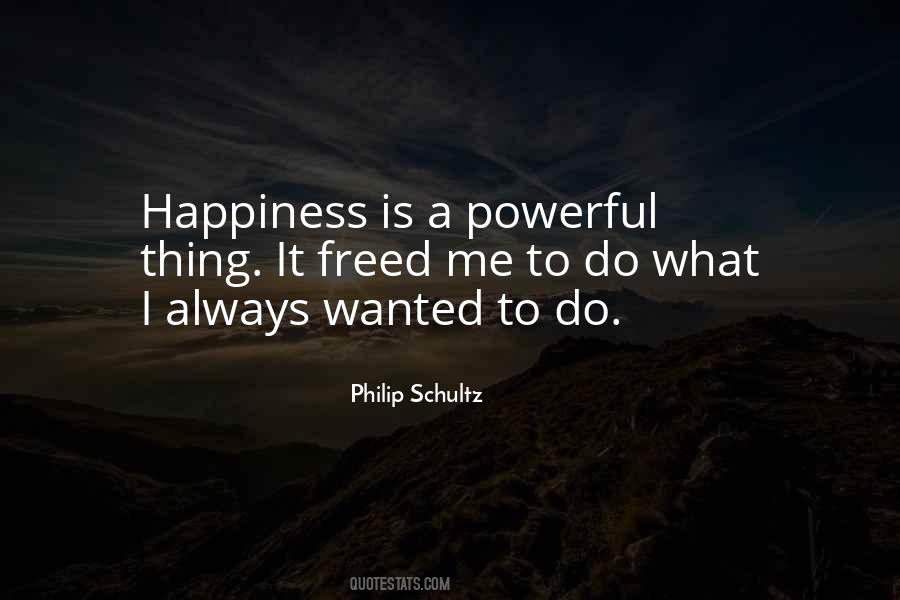 Philip Schultz Quotes #1092470