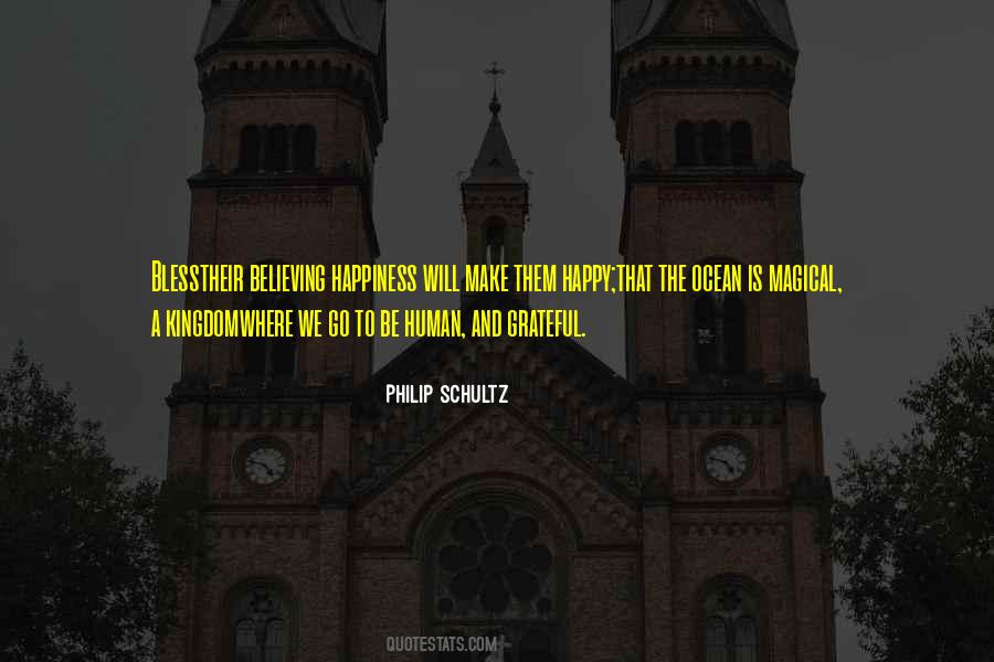 Philip Schultz Quotes #1186811