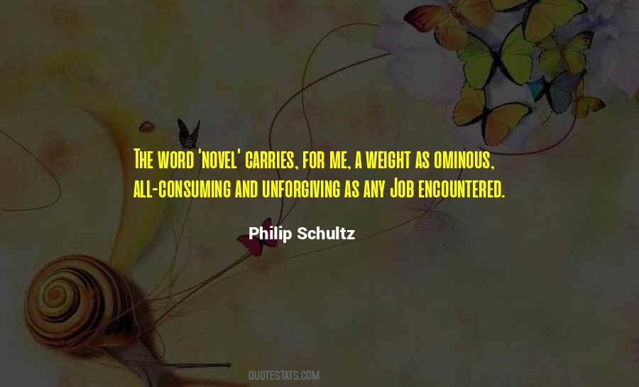Philip Schultz Quotes #1610889
