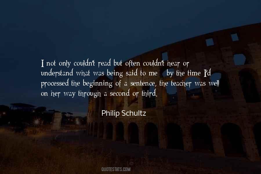 Philip Schultz Quotes #16708