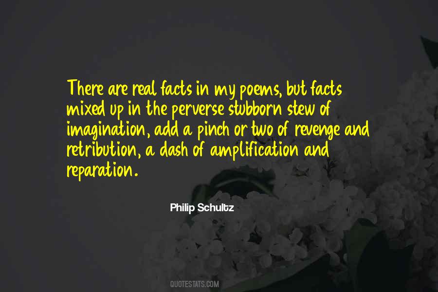 Philip Schultz Quotes #576269