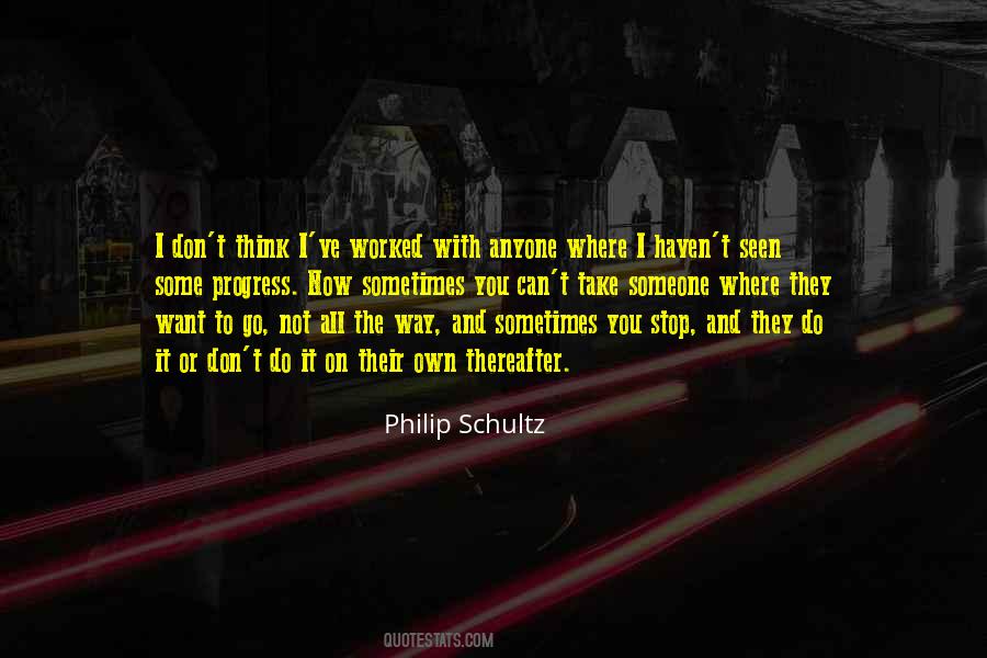 Philip Schultz Quotes #913389
