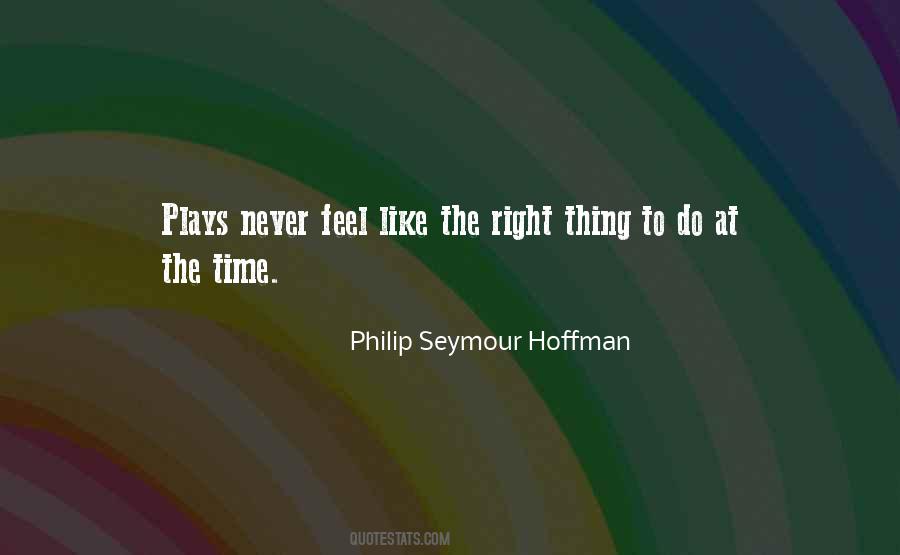 Philip Seymour Hoffman Quotes #141660