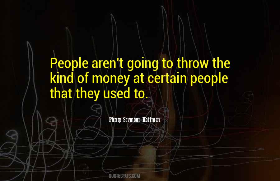 Philip Seymour Hoffman Quotes #236111