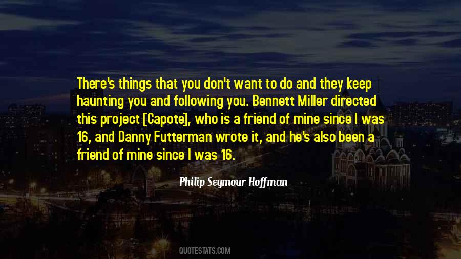 Philip Seymour Hoffman Quotes #620333