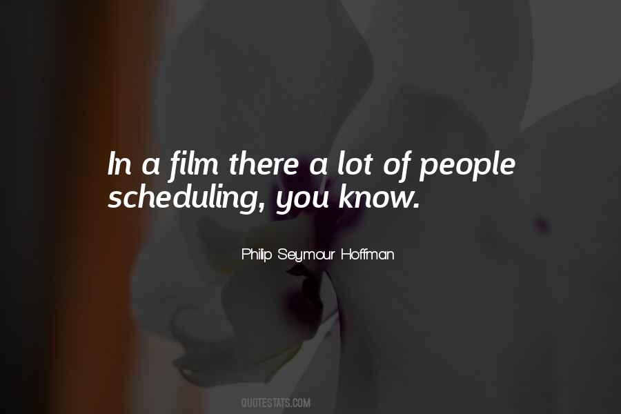 Philip Seymour Hoffman Quotes #657674