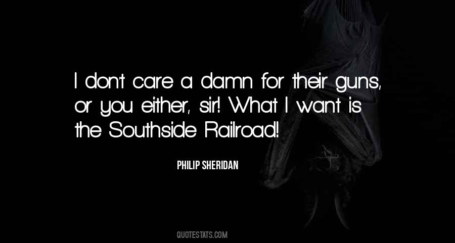 Philip Sheridan Quotes #1000614