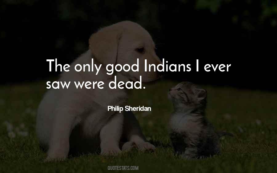 Philip Sheridan Quotes #1749852