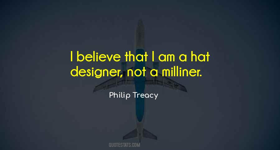 Philip Treacy Quotes #346106