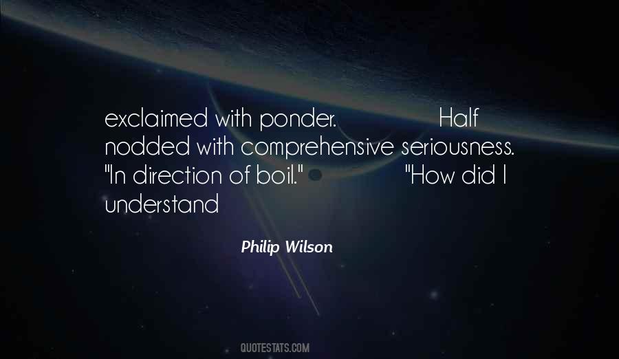 Philip Wilson Quotes #833237