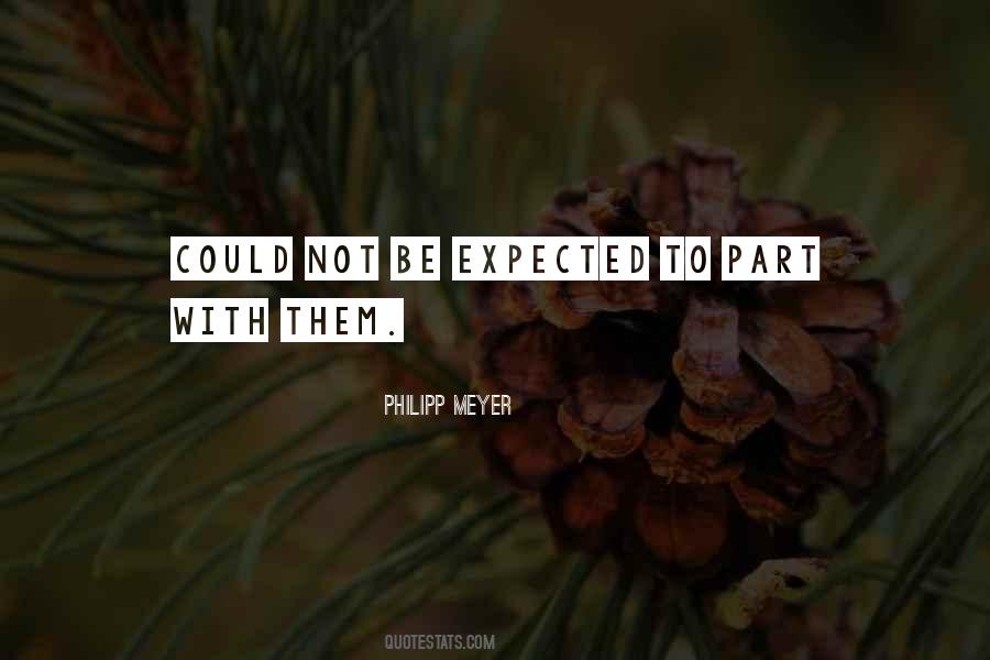 Philipp Meyer Quotes #311283