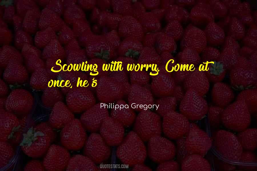 Philippa Gregory Quotes #556435