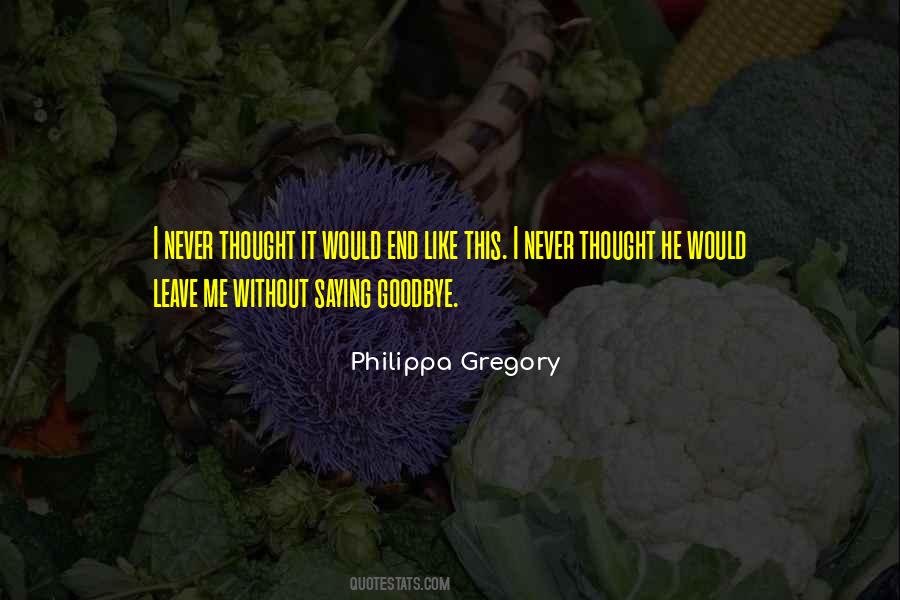 Philippa Gregory Quotes #799111