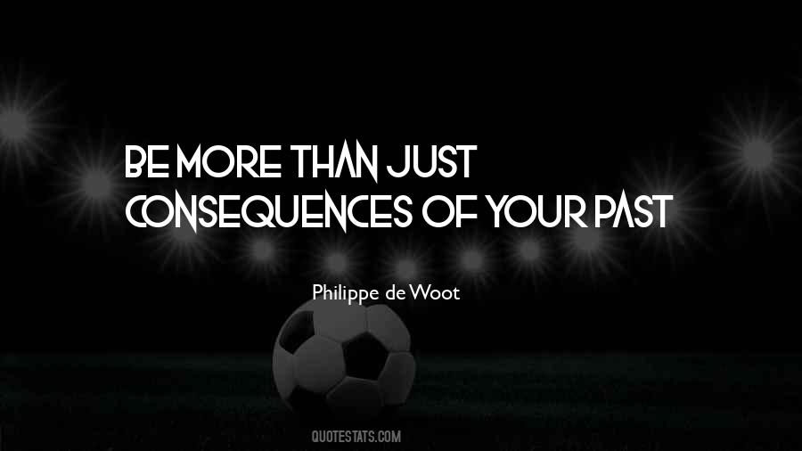 Philippe De Woot Quotes #1744977