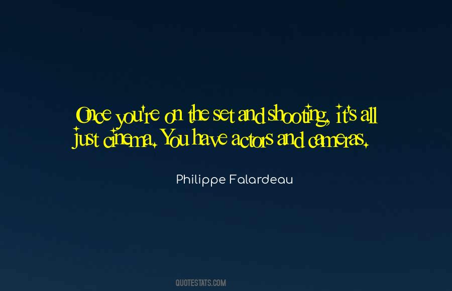 Philippe Falardeau Quotes #10105