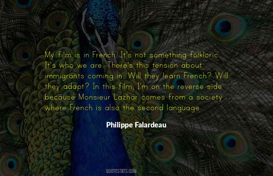 Philippe Falardeau Quotes #1627583