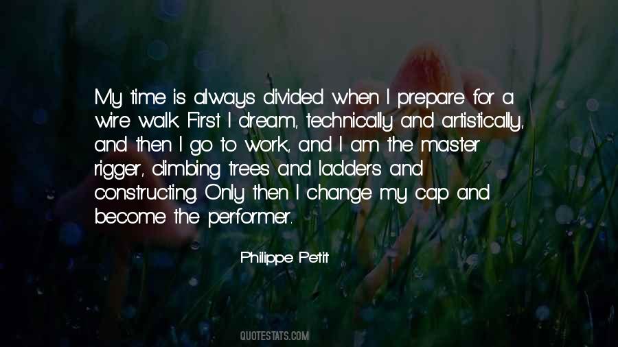 Philippe Petit Quotes #1121502