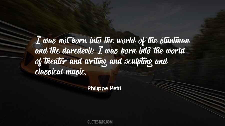 Philippe Petit Quotes #1193488