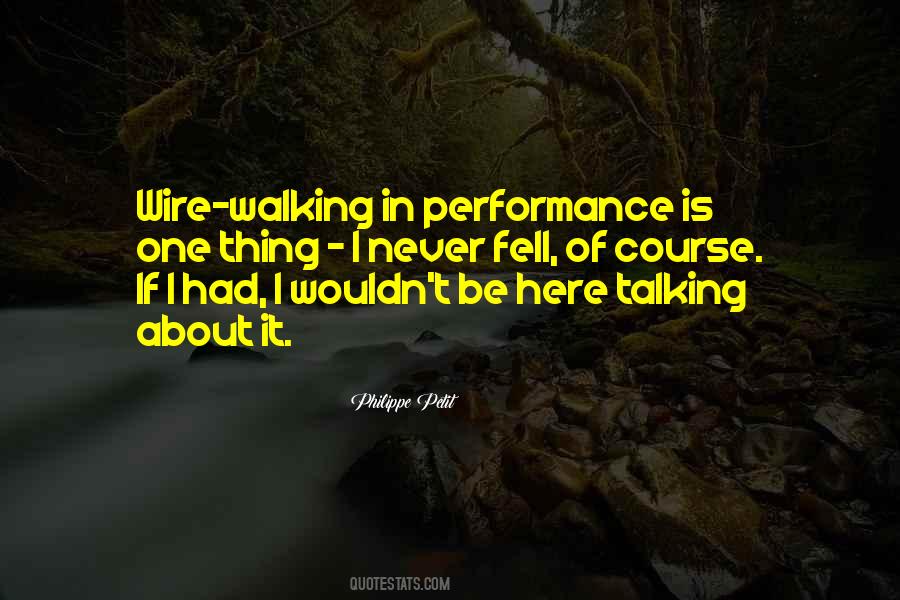 Philippe Petit Quotes #1390757
