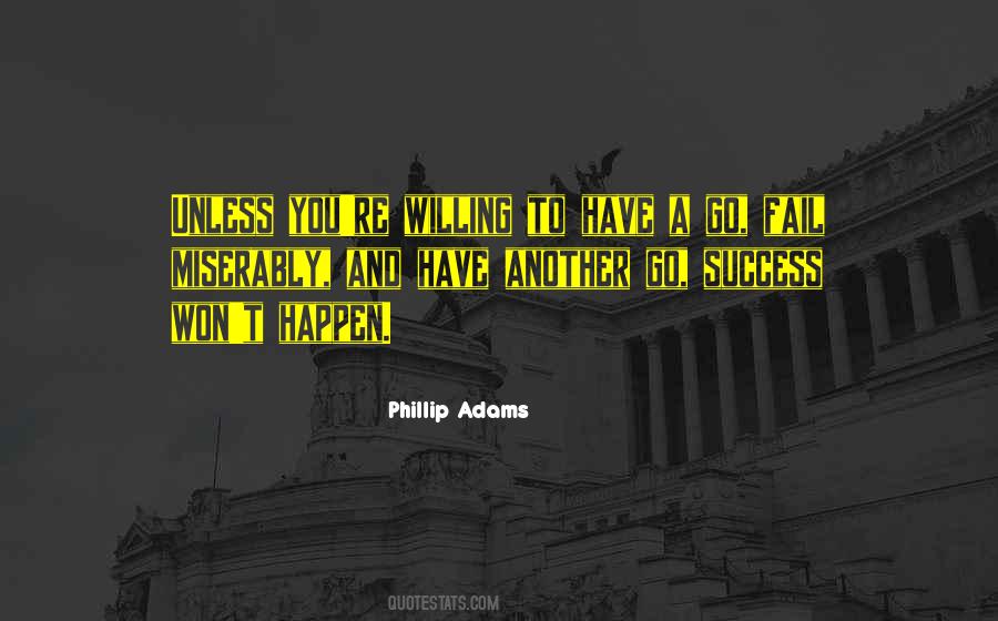 Phillip Adams Quotes #1384385