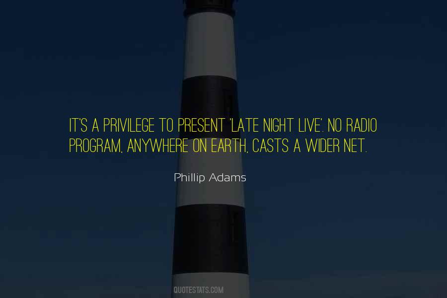 Phillip Adams Quotes #1801167