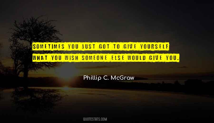 Phillip C. McGraw Quotes #185467