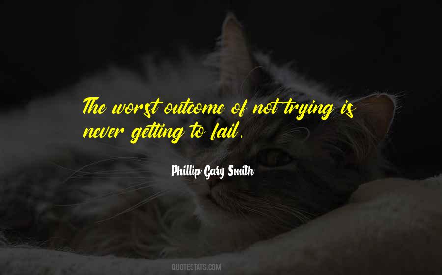 Phillip Gary Smith Quotes #1511254