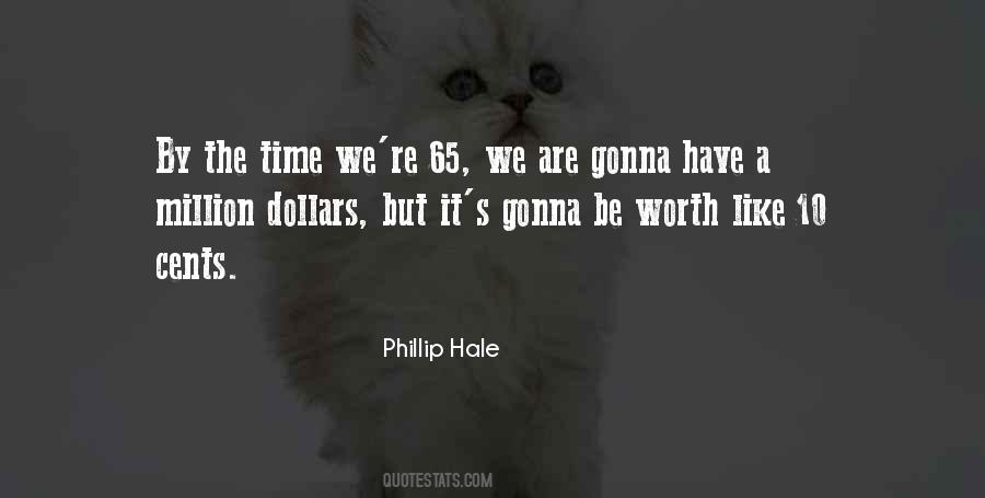 Phillip Hale Quotes #702095