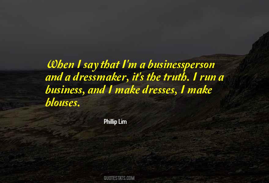 Phillip Lim Quotes #1050263