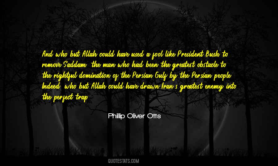 Phillip Oliver Otts Quotes #465638