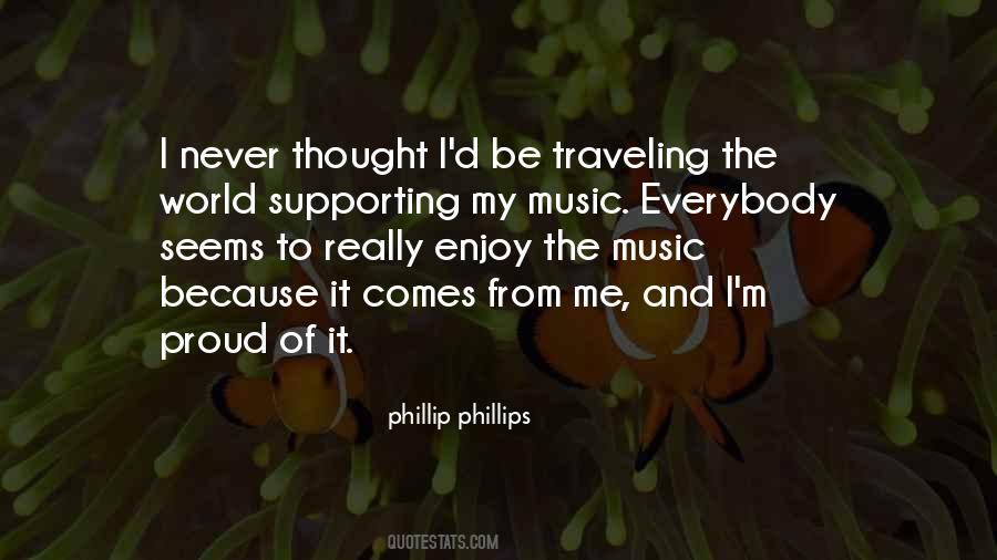 Phillip Phillips Quotes #1168528