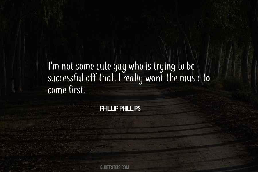 Phillip Phillips Quotes #1742472