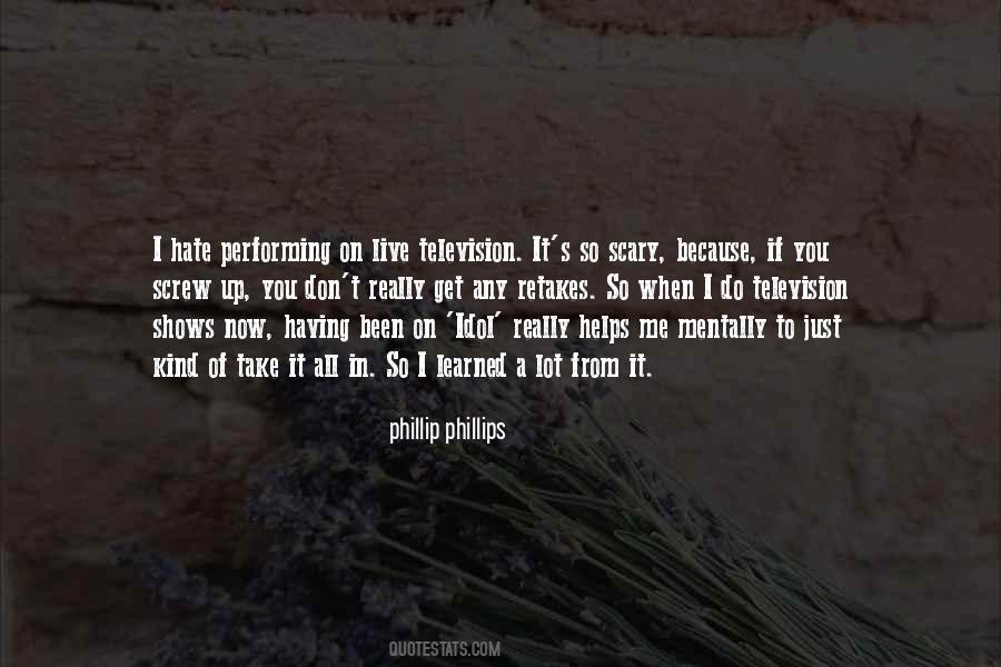 Phillip Phillips Quotes #737266