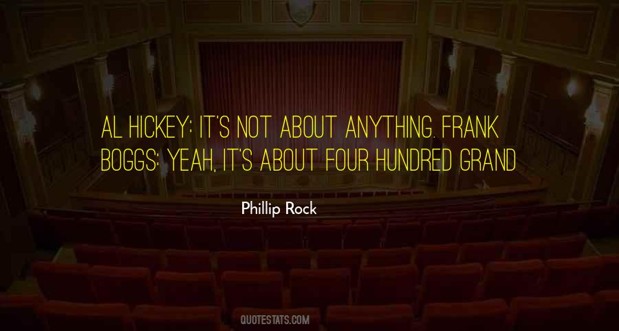 Phillip Rock Quotes #1748931