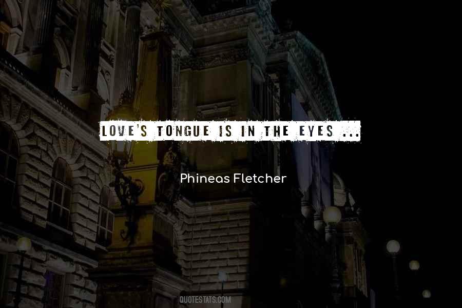 Phineas Fletcher Quotes #1764957