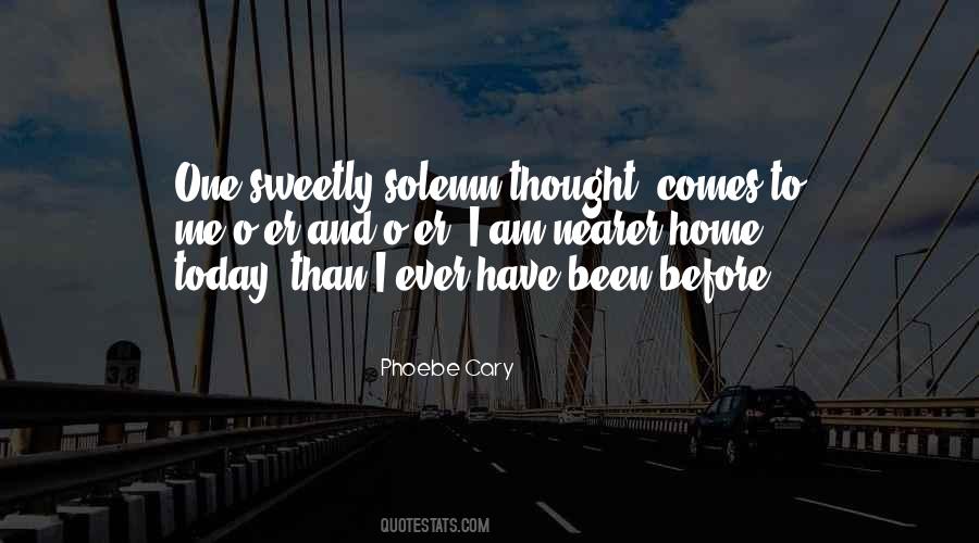 Phoebe Cary Quotes #1613521