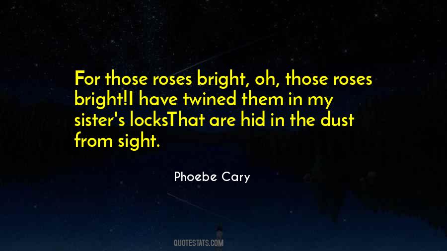 Phoebe Cary Quotes #1734908