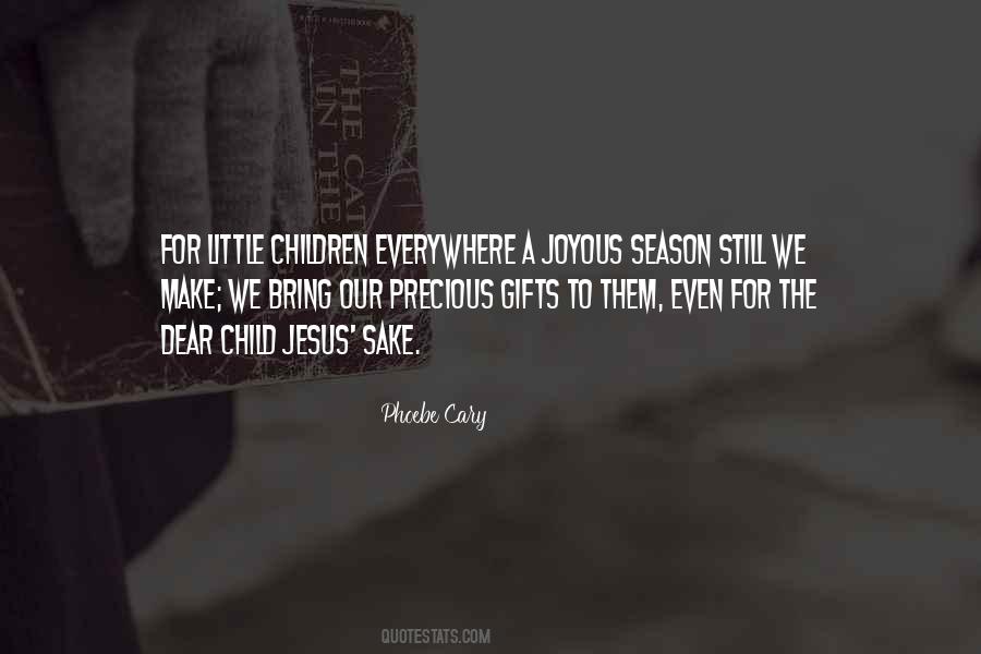 Phoebe Cary Quotes #436069