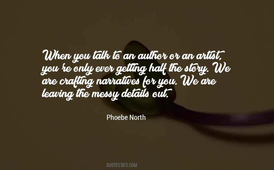 Phoebe North Quotes #1677409