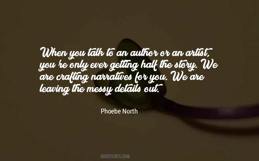 Phoebe North Quotes #1677409 Phoebe North Quotes #1677409