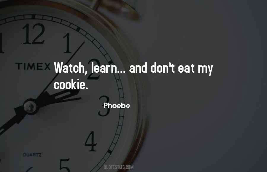 Phoebe Quotes #877917 Phoebe Quotes #877917