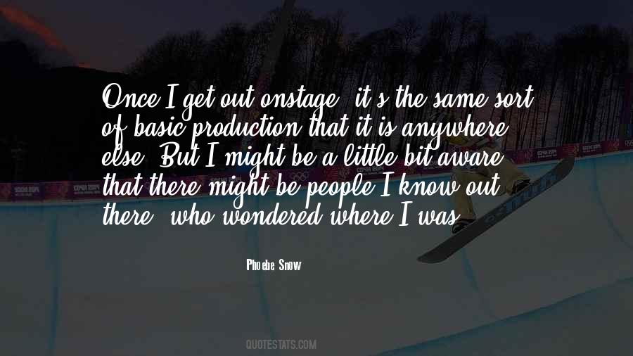 Phoebe Snow Quotes #1290602