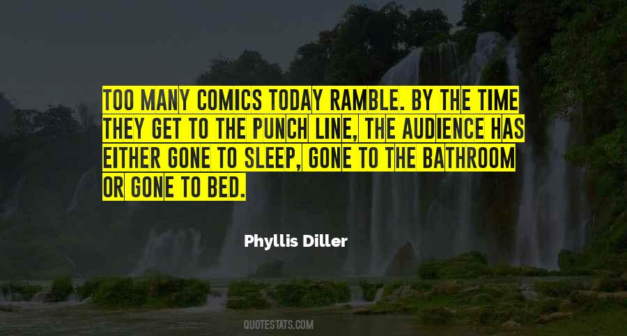 Phyllis Diller Quotes #1066531