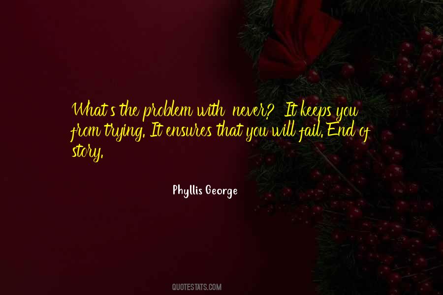 Phyllis George Quotes #637736